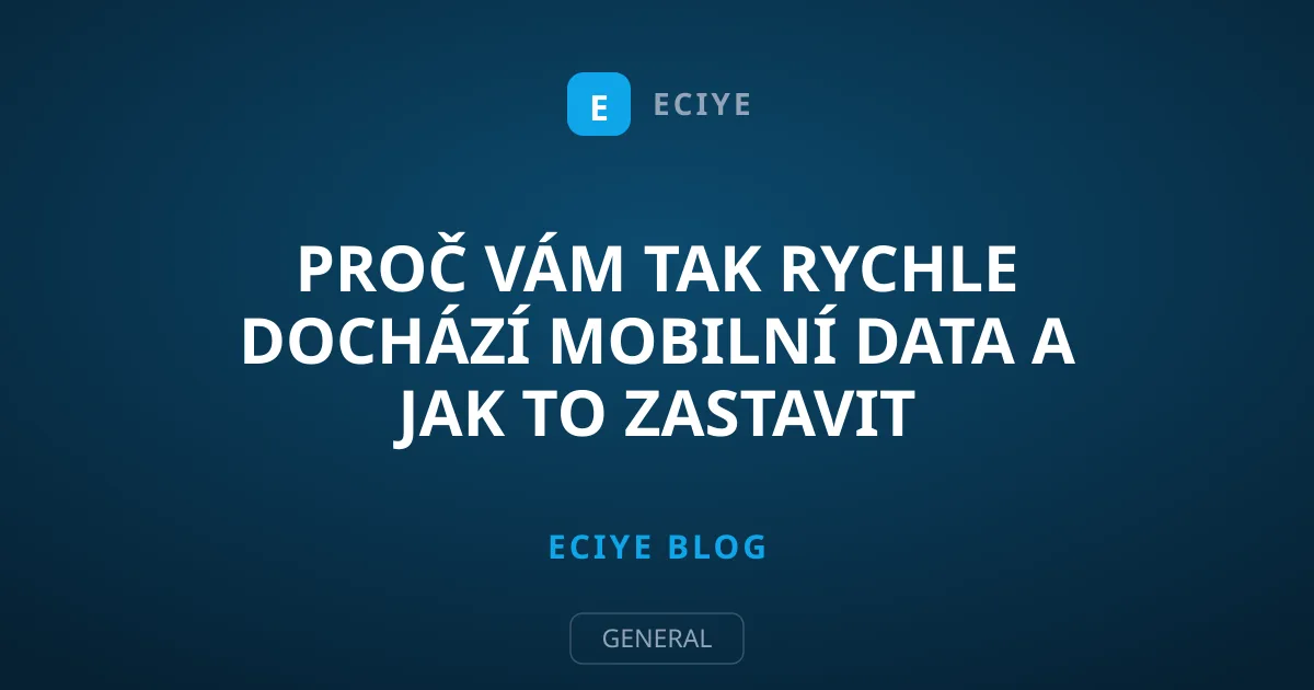 Proč vám tak rychle dochází mobilní data a jak to zastavit
